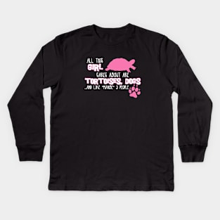 All this GIRL cares about are TORTOISES, DOGS Kids Long Sleeve T-Shirt